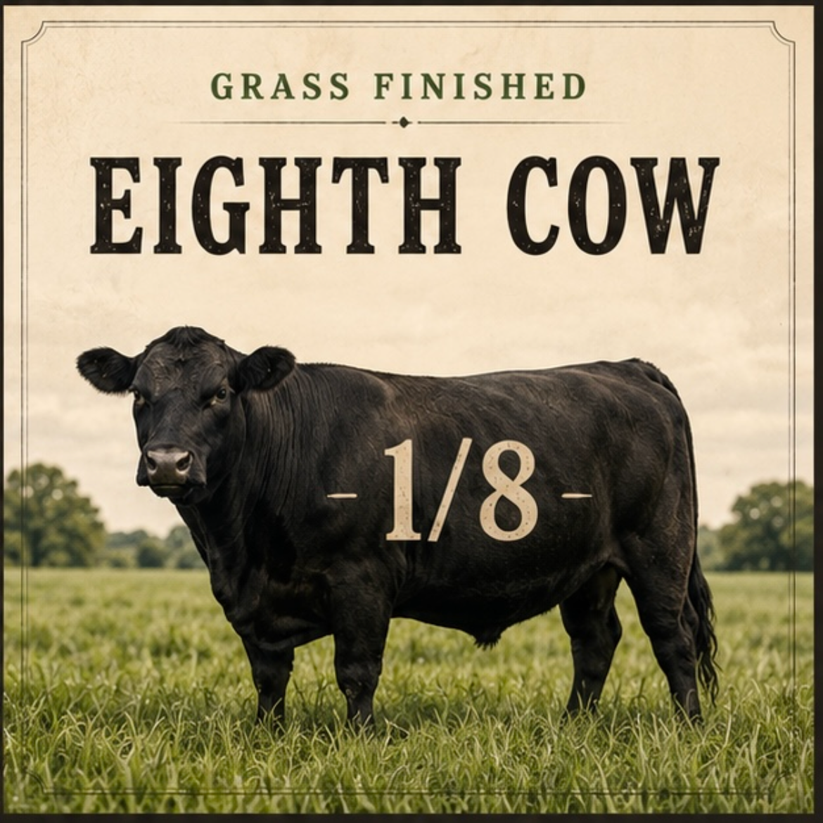 Grass-Finished Eighth Cow – DEPOSIT